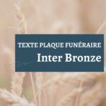 Flora Funéraire Catégorie Inter Bronze - Texte plaque funéraire