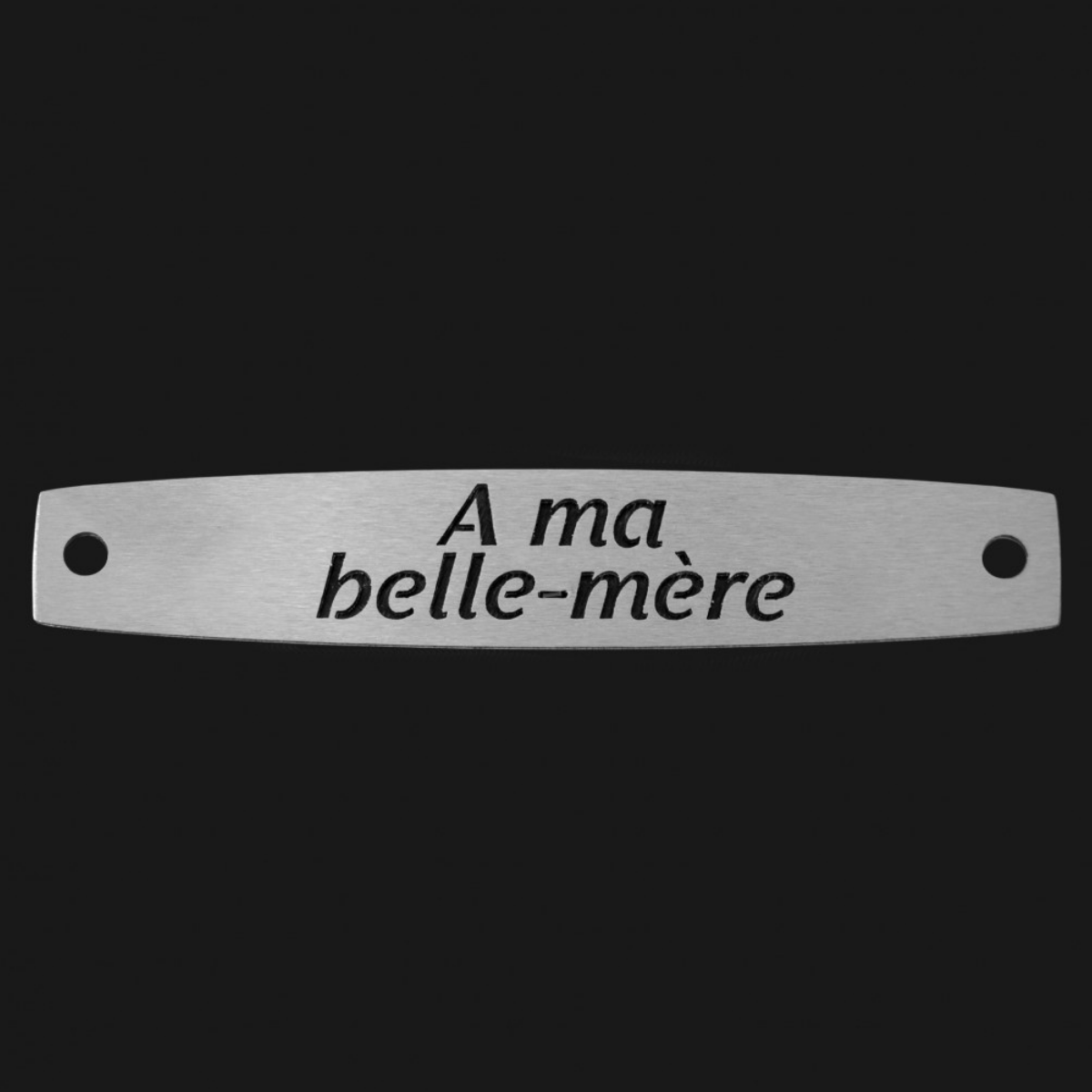 Inter Inox Plaque - A ma belle-mère