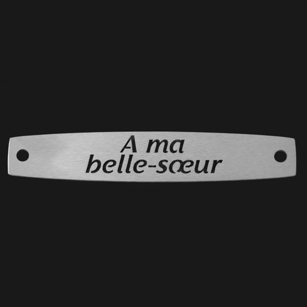Inter Inox Plaque - A ma belle-sœur