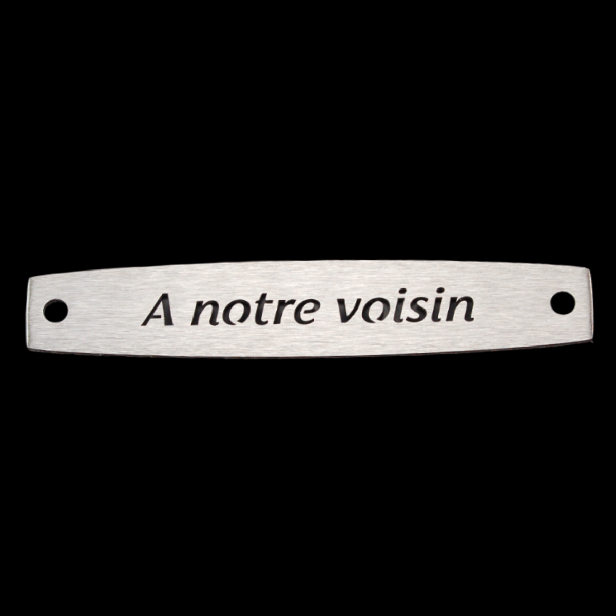 Inter Inox Plaque - A notre voisin